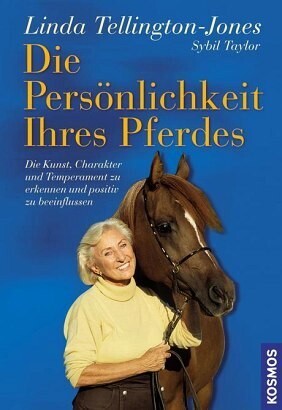 Tellington-Jones, Sybil Taylor: Die Persönlichkeit Ihres Pferdes - Die Kunst, Charakter und Temperament zu erkennen und positiv zu beeinflussen EU B2B KUNDEN